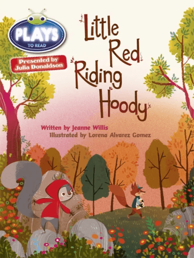 Bug Club Guided Julia Donaldson Plays Year 2 Orange Little Red Riding Hood av Jeanne Willis