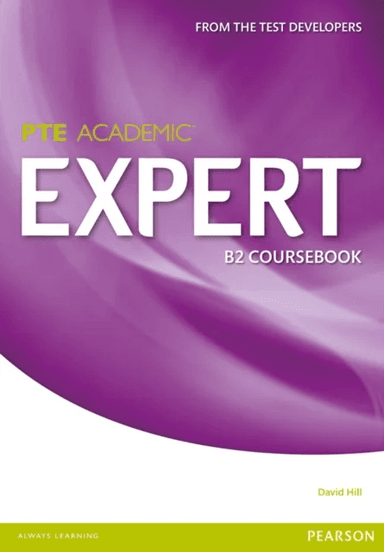 Expert Pearson Test of English Academic B2 Standalone Coursebook av David Hill