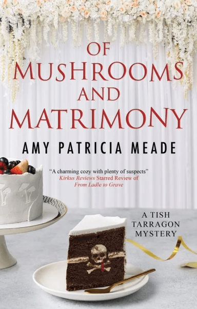 Of Mushrooms and Matrimony av Amy Patricia Meade