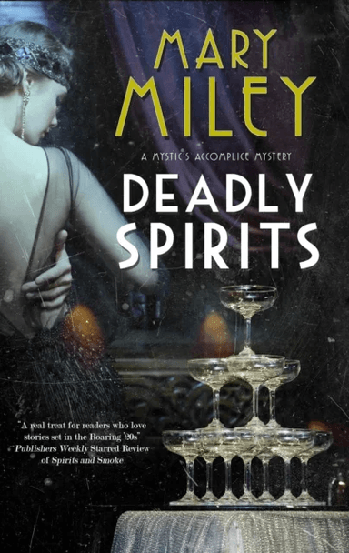 Deadly Spirits av Mary Miley