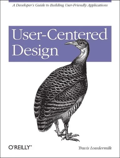 User-Centered Design av Travis Lowdermilk