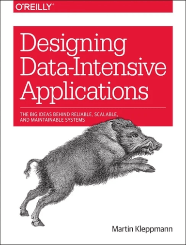 Designing Data-Intensive Applications av Martin Kleppmann