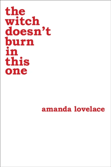 the witch doesn't burn in this one av Amanda Lovelace, ladybookmad