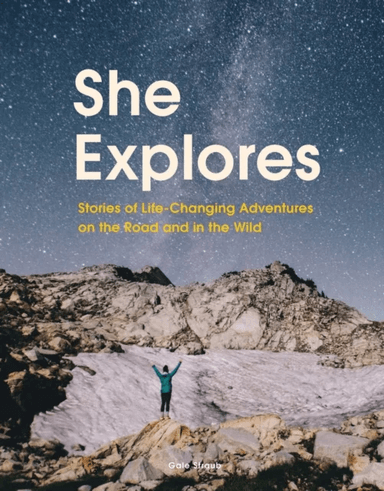 She Explores av Gale Straub