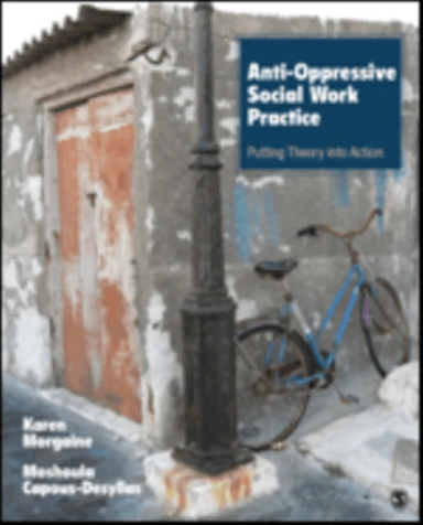 Anti-Oppressive Social Work Practice av Karen L. Morgaine, Moshoula J. Capous-Desyllas