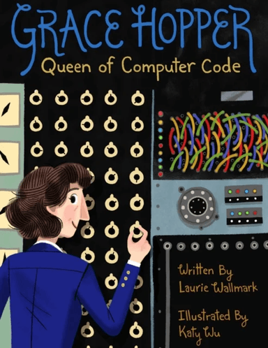 Grace Hopper av Laurie Wallmark