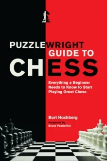 Puzzlewright Guide to Chess av Burt Hochberg