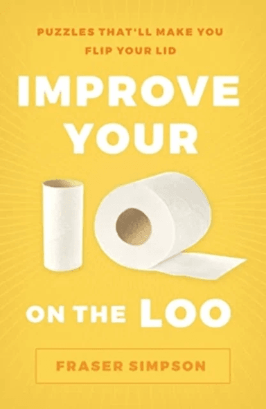 Improve Your IQ on the Loo av Fraser Simpson
