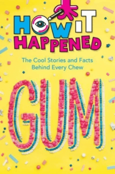 How It Happened! Gum av Paige Towler