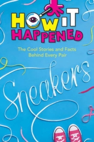 How It Happened! Sneakers av Stephanie Warren Drimmer
