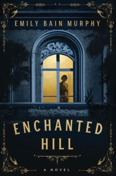 Enchanted Hill av Emily Bain Murphy