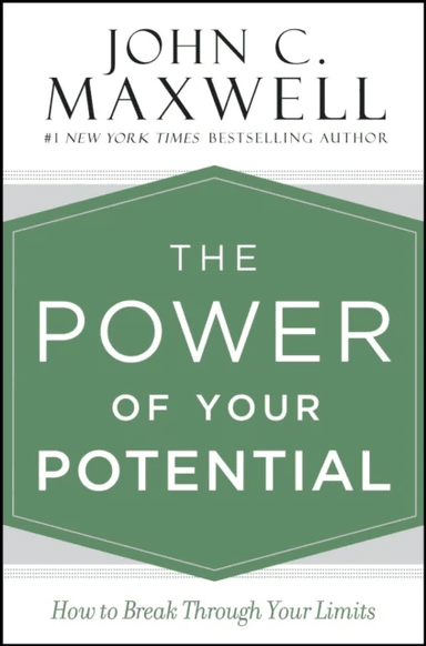 The Power of Your Potential av John C. Maxwell