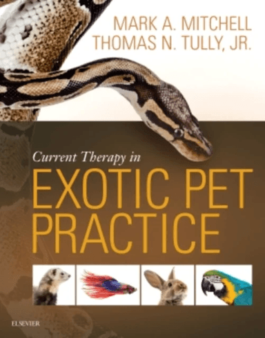 Current Therapy in Exotic Pet Practice av Mark DVM MS PhD DECZM (Veterinary Teaching Hospital Louisiana State University Baton Rouge LA) Mitchell, Tho