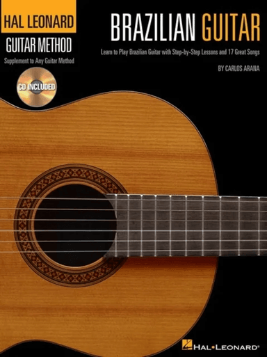 Hal Leonard Brazilian Guitar Method av Carlos Arana