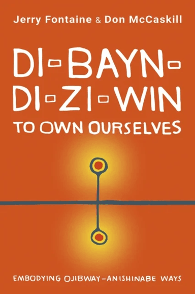 Di-bayn-di-zi-win (To Own Ourselves) av Jerry Fontaine, Don McCaskill