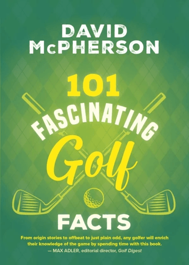 101 Fascinating Golf Facts av David McPherson