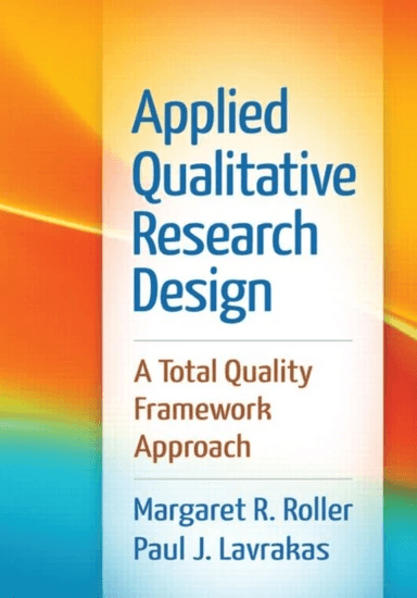 Applied Qualitative Research Design av Margaret R. (Roller Marketing Research Gl Roller