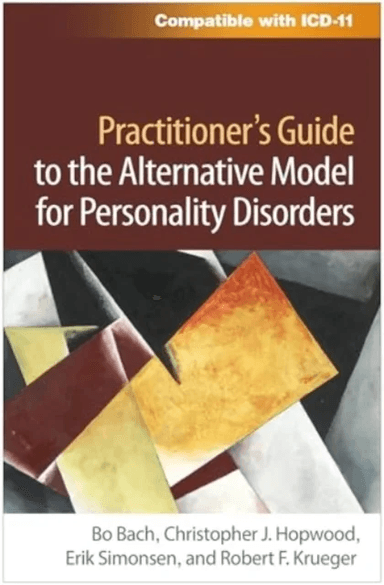 Practitioner's Guide to the Alternative Model for Personality Disorders av Bo (Denmark Bach, Denmark) Slagelse Psychiatric Hospital, Christopher