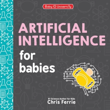 Artificial Intelligence for Babies av Chris Ferrie