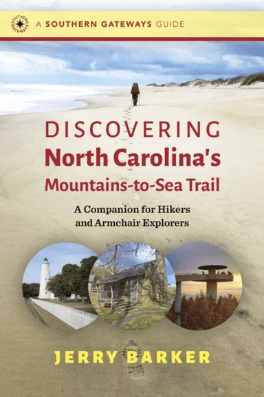 Discovering North Carolina's Mountains-to-Sea Trail av Jerry Barker