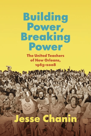 Building Power, Breaking Power av Jesse Chanin