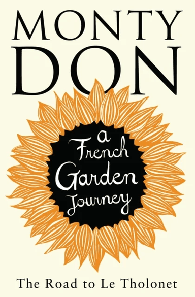 The Road to Le Tholonet av Monty Don