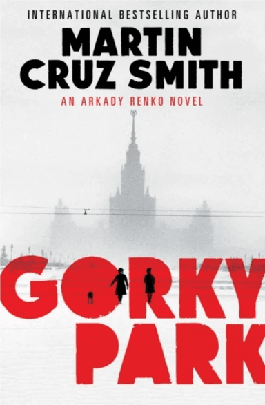 Gorky Park av Martin Cruz Smith
