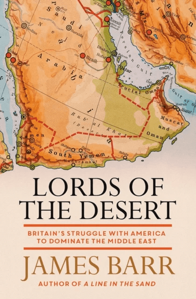 Lords of the Desert av James Barr
