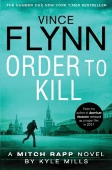 Order to Kill av Vince Flynn, Kyle Mills