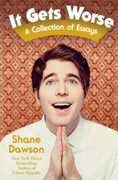 It Gets Worse av Shane Dawson