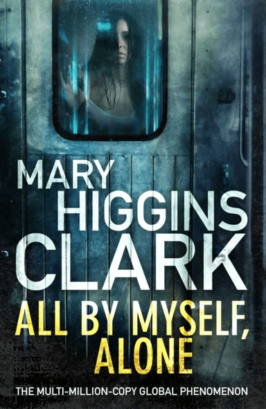 All By Myself, Alone av Mary Higgins Clark