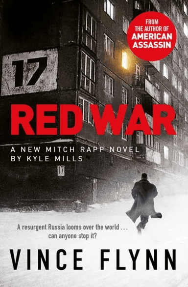 Red War av Vince Flynn, Kyle Mills