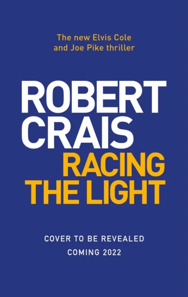 Racing the Light av Robert Crais