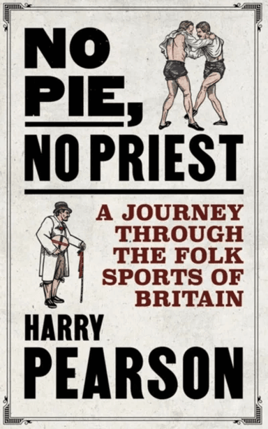 No Pie, No Priest av Harry Pearson