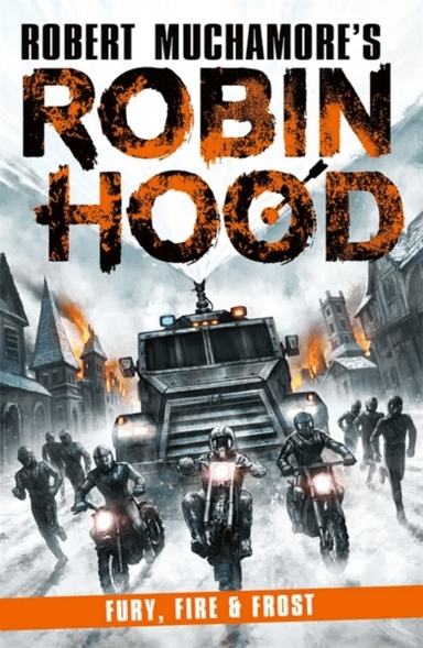 Robin Hood 9: Fury, Fire &amp; Frost (Robert Muchamore's Robin Hood) av Robert Muchamore