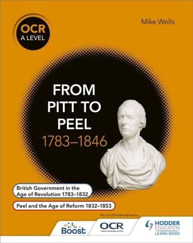 OCR A Level History: From Pitt to Peel 1783-1846 av Mike Wells