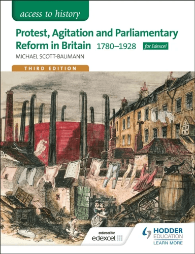 Access to History: Protest, Agitation and Parliamentary Reform in Britain 1780-1928 for Edexcel av Michael Scott-Baumann