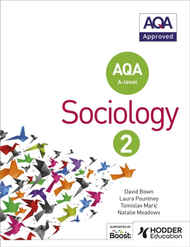 AQA Sociology for A-level Book 2 av David Bown, Laura Pountney, Tomislav Maric, Natalie Meadows