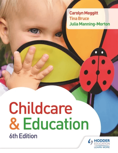 Child Care and Education 6th Edition av Carolyn Meggitt, Julia Manning-Morton, Tina Bruce