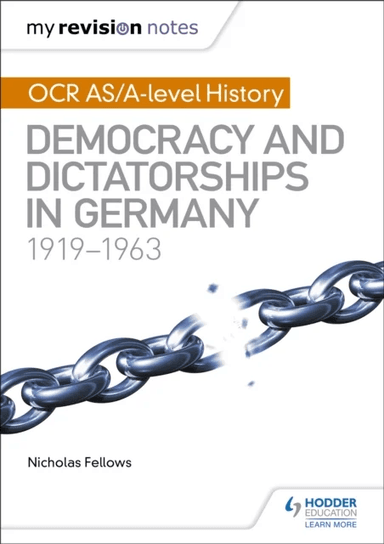 My Revision Notes: OCR AS/A-level History: Democracy and Dictatorships in Germany 1919-63 av Nicholas Fellows