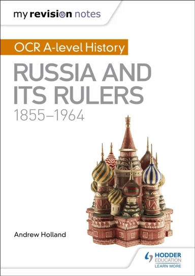 My Revision Notes: OCR A-level History: Russia and its Rulers 1855-1964 av Andrew Holland