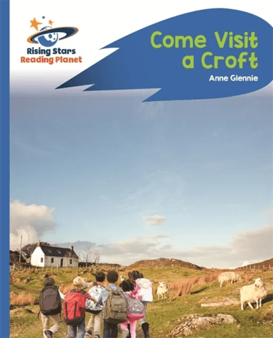 Reading Planet - Come Visit a Croft - Blue: Rocket Phonics av Anne Glennie