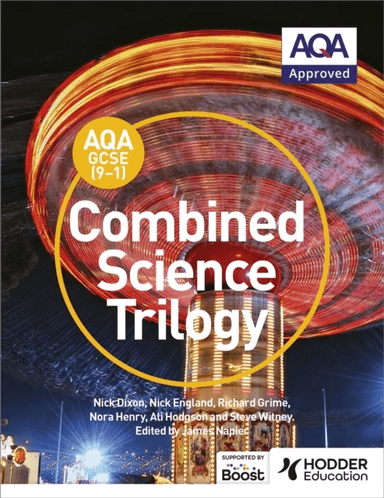 AQA GCSE (9-1) Combined Science Trilogy Student Book av Nick Dixon, Nick England, Richard Grime, Nora Henry, Ali Hodgson, Steve Witney