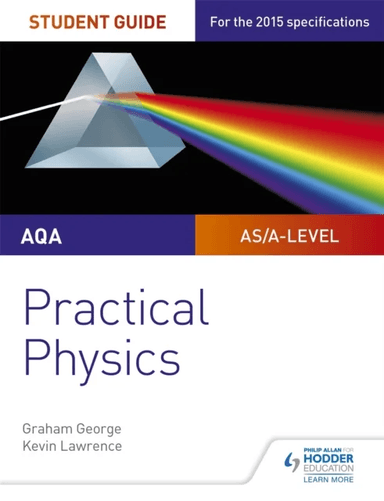 AQA A-level Physics Student Guide: Practical Physics av Graham George, Kevin Lawrence