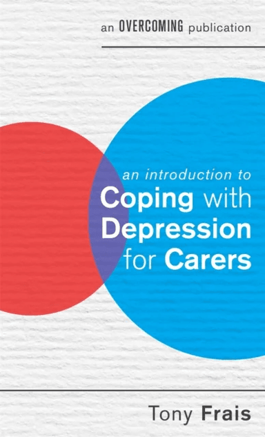 An Introduction to Coping with Depression for Carers av Tony Frais