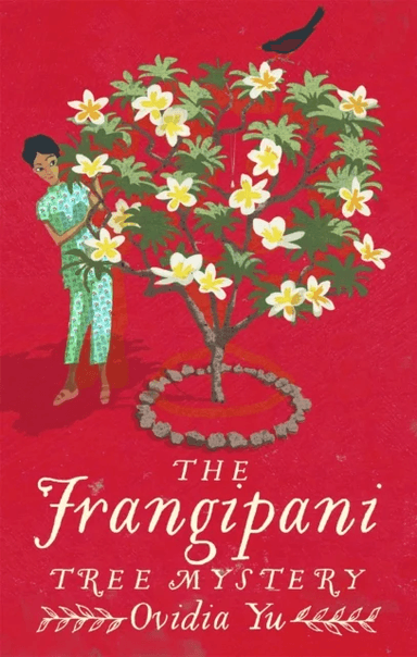 The Frangipani Tree Mystery av Ovidia Yu