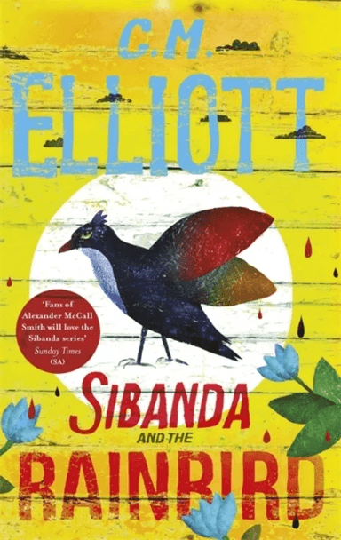 Sibanda and the Rainbird av C M Elliott