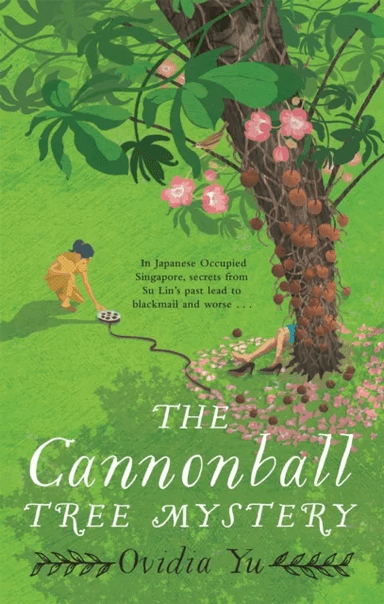 The Cannonball Tree Mystery av Ovidia Yu