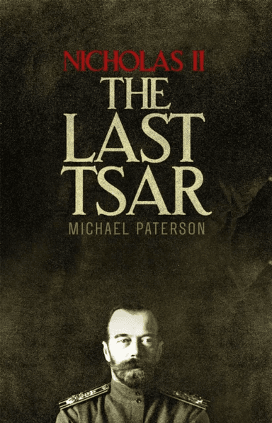 Nicholas II, The Last Tsar av Michael Paterson