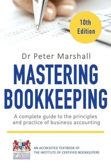 Mastering Bookkeeping, 10th Edition av Dr. Peter Marshall